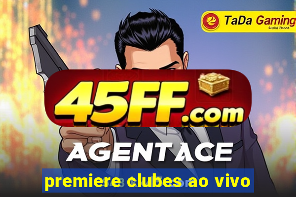 premiere clubes ao vivo